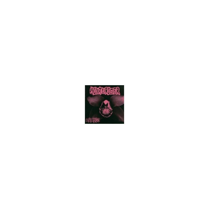 Mixturizer   Orchid   CDR