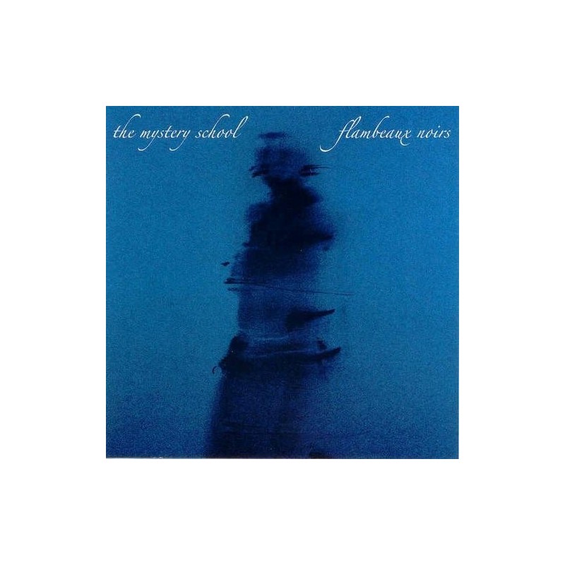 The Mystery School   Flambeaux noirs   CD