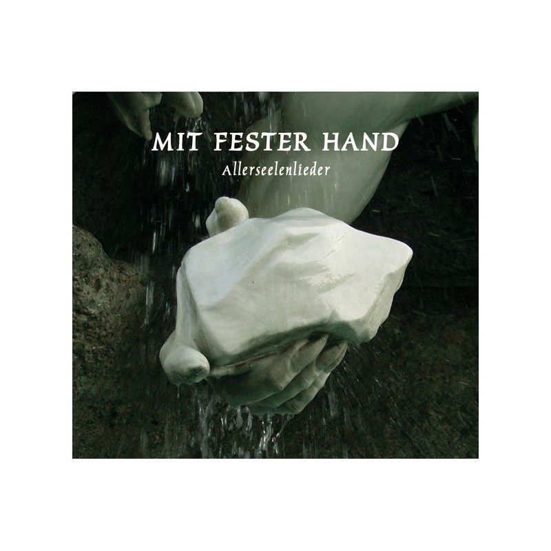  Mit Fester Hand   Allerseelenlieder   CD