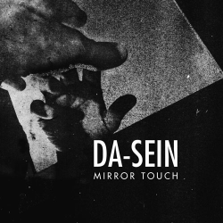 Da-Sein - Mirror Touch [CD]