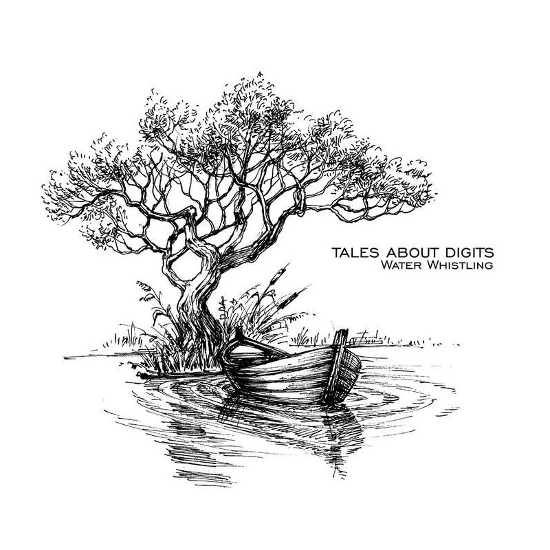 TALES ABOUT DIGITS - Water Whistling [CD]