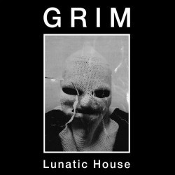 GRIM - Lunatic House [LP]