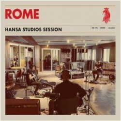 ROME - Hansa Studios Session [CD]