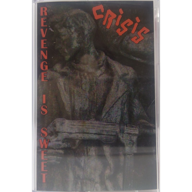 CRISIS - Revenge Is Sweet [Tape] (SMR023T)