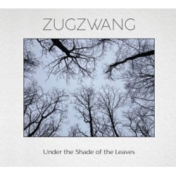 Zugzwang - Under The Shade Of The Leaves [CD]