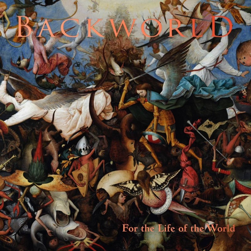 Backworld - For The Life Of The World [DLP]