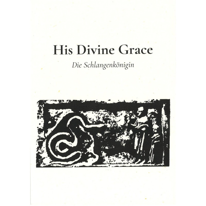 His Divine Grace -  Die Schlangenkönigin [TAPE]
