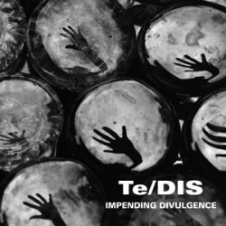 Te/Dis - Impending Divulgence [CD]