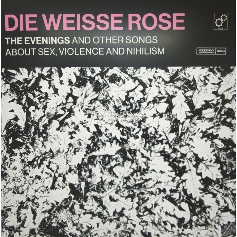 Die Weisse Rose - The Evenings And Other Songs About Sex, Violence And Nihilism [LP]