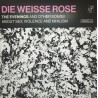 Die Weisse Rose - The Evenings And Other Songs About Sex, Violence And Nihilism [LP]
