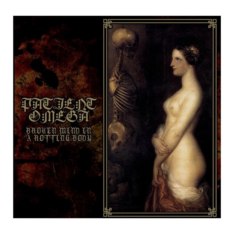 Patient Omega - Broken Mind In A Rotting Body [CD]