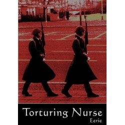 Torturing Nurse - Eerie [CD]