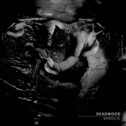 Deadwood - Sheolic [CD]