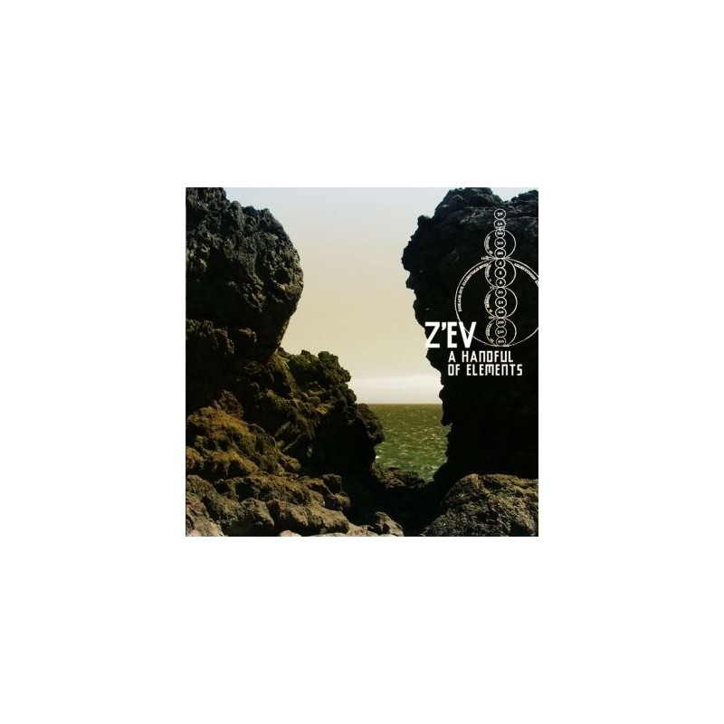 Z’EV - A Handful Of Elements [CD]