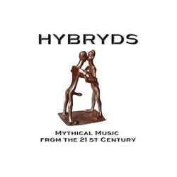 HYBRYDS - Mythical Music from the 21st Century [CD]